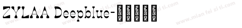ZYLAA Deepblue字体转换